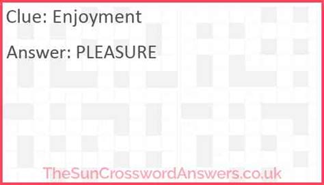 Vigorous enjoyment. . Enjoyment crossword clue